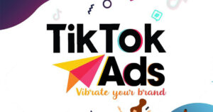 TikTok ads là gì? Những điều cần lưu ý khi chạy Tiktok ads